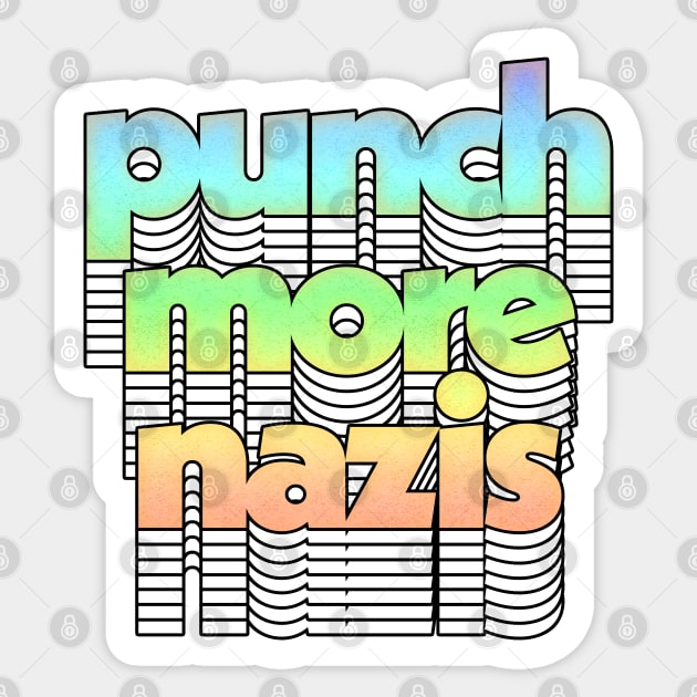 Punch More Nazis // Anti-Fascism Original Design Sticker by DankFutura